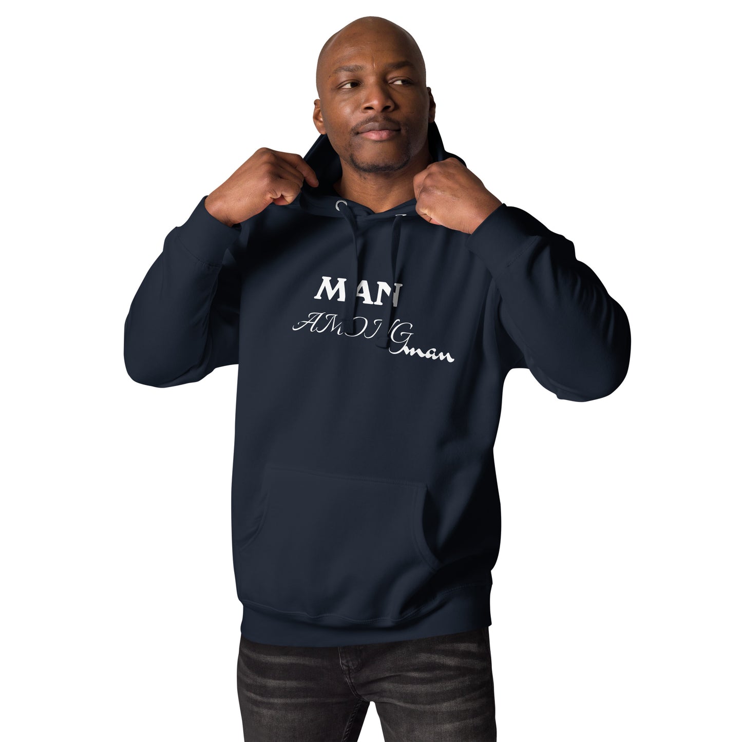 MAN AMONG MEN Hoodie